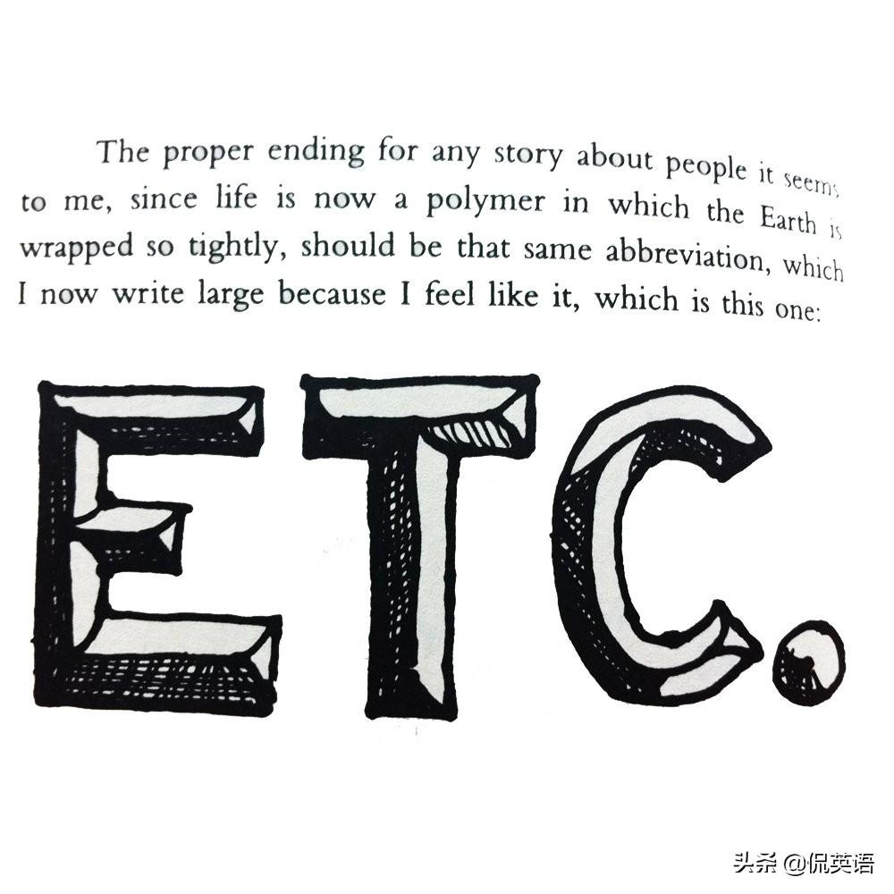 (etc是什么)英语句子最后经常见到“etc.”,是什么?怎么念? 第3张 (etc是什么)英语句子最后经常见到“etc.”,是什么?怎么念? 第3张